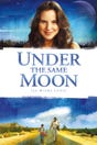 Under the Same Moon (La misma luna)