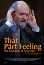 That Pärt Feeling: The Universe of Arvo Pärt