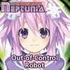 Hyperdimension Neptunia: Out-of-Control Robot