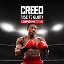 Creed: Rise to Glory - Championship Edition