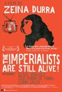 The Imperialists Are Still Alive!
