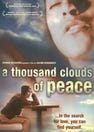 A Thousand Peace Clouds Encircle the Sky