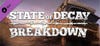 State of Decay: Breakdown