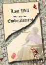 Last Will and Embezzlement