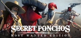 Secret Ponchos: Most Wanted