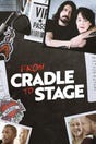 From Cradle to Stage
