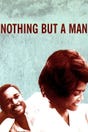 Nothing But a Man (1964)