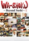 WA-SHOKU ~Beyond Sushi~