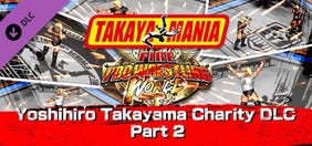 Fire Pro Wrestling World: Takayama Charity Part 2