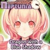 Hyperdimension Neptunia: Dragon with a Blue Shadow