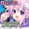 Hyperdimension Neptunia: Request from an Overlord