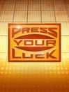 Press Your Luck (2019)