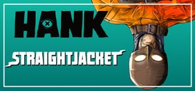 Hank: Straightjacket
