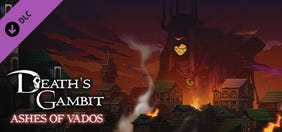 Death's Gambit: Ashes of Vados