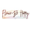 Please Be Happy