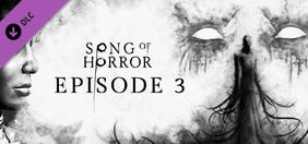 Song of Horror Episode 3