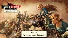 Hyrule Warriors: Age of Calamity - Pulse of the Ancients